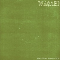 Wa$Abi - Single - Marc Tinez & Groove 2070