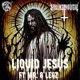 Liquid Jesus feat Mr 8 Legz Single