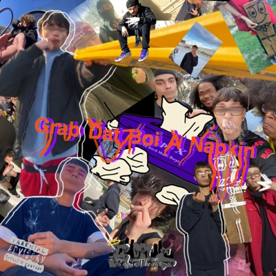 Grab Dat Boi a Napkin - Single