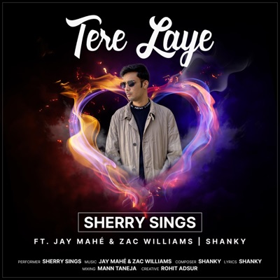 Tere Laye (feat. Jay Mahé, Zac Williams & Shanky) - Single