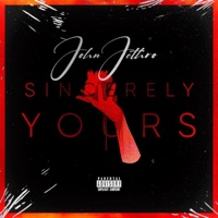 Sincerely Yours - Single - John Jethro