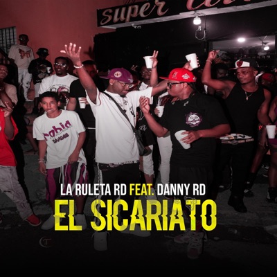 El Sicariato (feat. Danny rd) - Single
