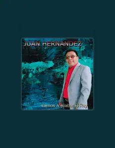 收听 Juan Hernandez、观看音乐视频、阅读小传、查看巡演日期等 ！