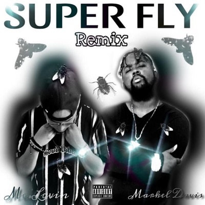 SuperFly (feat. Mc.Lovin) [Remix] - Single