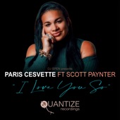 I Love You So (feat. Scott Paynter & DJ Spen) [Main Vocal Mix] artwork