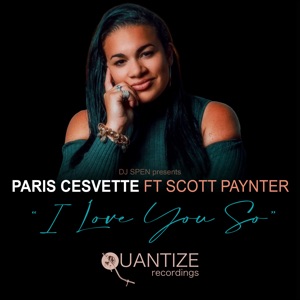 I Love You So (feat. Scott Paynter & DJ Spen) - Single