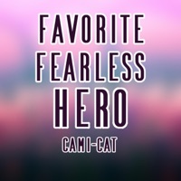 Favorite Fearless Hero - Single - Cami-Cat