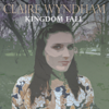 Kingdom Fall - Claire Wyndham & AG
