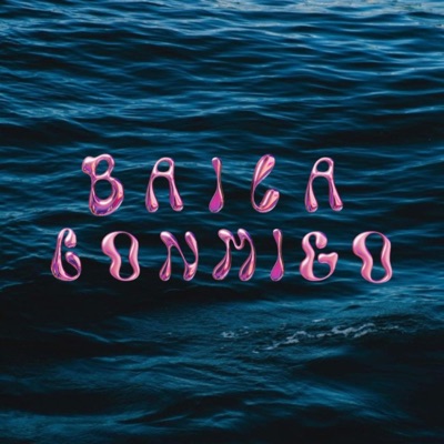 BAILA CONMIGO - Single