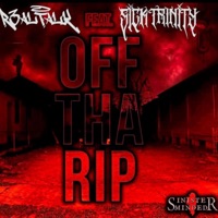 Off Tha Rip (feat. R3altalk) - Single - Sick Trinity