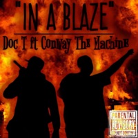 In a Blaze (feat. Conway the Machine) - Single - Doc T