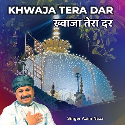 Khwaja Tera Dar - Single