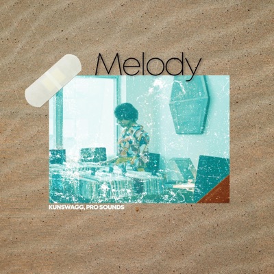 Melody (feat. Pro Sounds) - Single