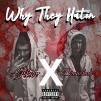 Why They Hatin (feat. Illah) - Single - Bruno Love