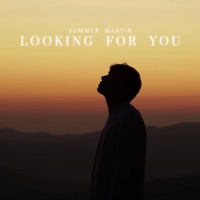 Looking For You - Single - Summer Martin