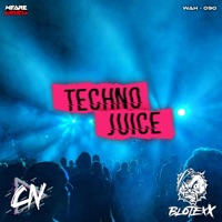 Techno Juice - Single - Cosa Nostra & Blotexx