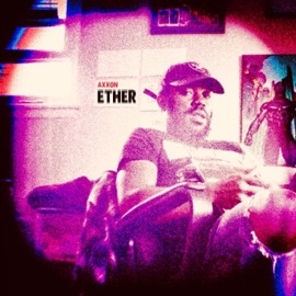 Ether (feat. Allreal & 2MRW) Axxon