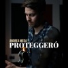Proteggerò - Single