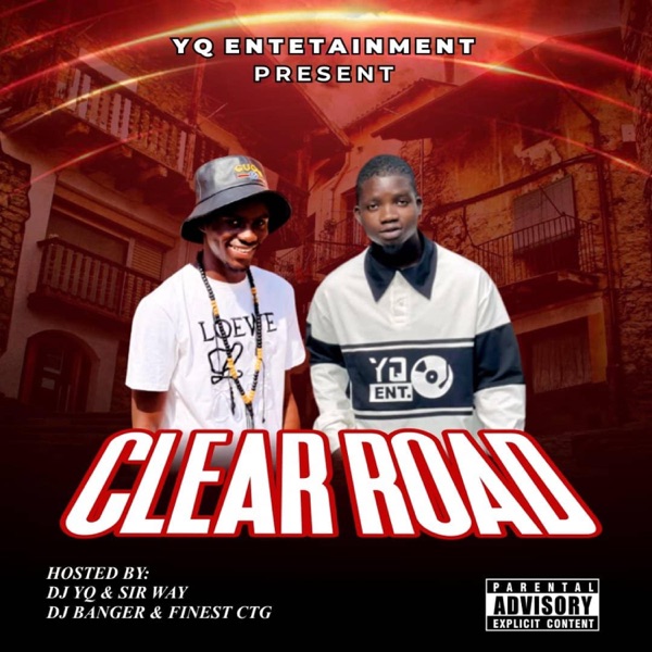 Clear Road (feat. Sir way)