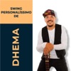 Swing Personalíssimo de Dhema
