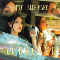 Acércate (feat. Blue Mary) [Remix] - Single - Efty