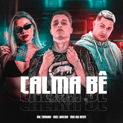 Calma Bê - Single