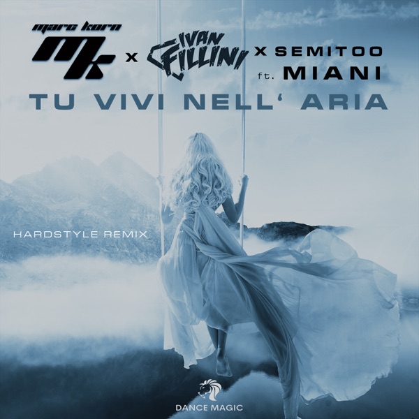Tu Vivi Nell' Aria (feat. Miani) [Hardstyle Remix] - Single