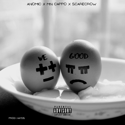 We Good (feat. MN Cappo & Scarecrow) - Single