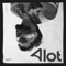 A Lot - Tyson Sidhu lyrics