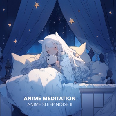 Anime Sleep Noise II