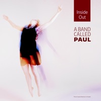 Inside Out - Single - A Band Called Paul