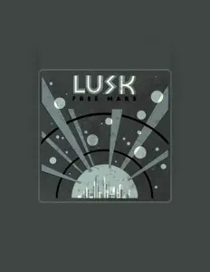 Ouça Lusk, assista a videoclipes, leia a biografia, veja as datas das turnês e mais!