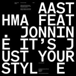 Aasthma - It's Just Your Style (feat. Jonnine)