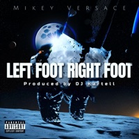 Left foot Right foot - Single - Mikey Versace