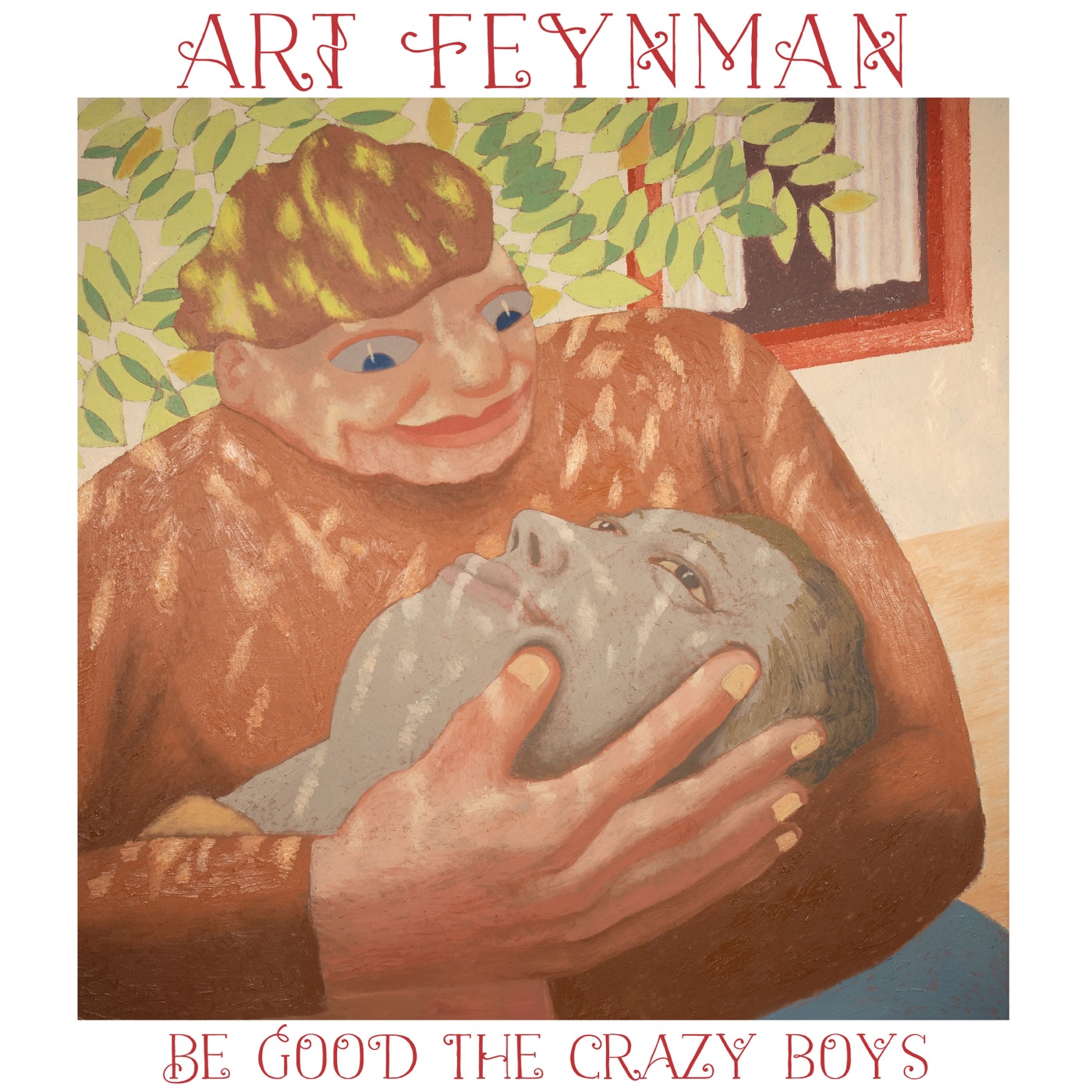 Be Good the Crazy Boys by Art Feynman