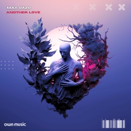 Another Love (Extended Mix) Max Oazo