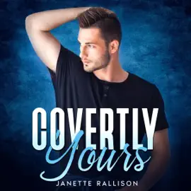 Covertly Yours (Unabridged)