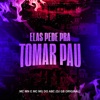 Elas Pede pra Tomar Pau - Single