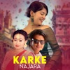 Karke Najara (feat. Bijaya Pun & Shanisha Bhattarai) - Single