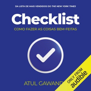 Checklist: Como fazer as coisas bem-feitas (Unabridged)