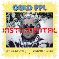 cOLD pPL (feat. iNVIZIBLE hANDZ) - Single - Pee Phunk City G