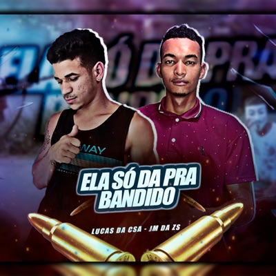 Ela Só da pra Bandido - Single