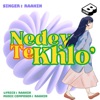 Nedey Te Khlo - Single