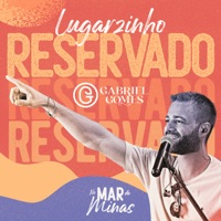 Lugarzinho Reservado (No Mar de Minas) [Ao Vivo] - Single - Gabriel Gomes