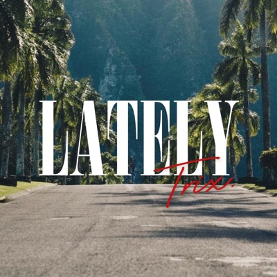 Lately - Single