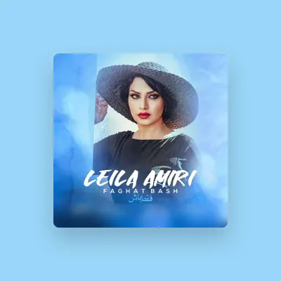 Listen to Leila Amiri, watch music videos, read bio, see tour dates & more!