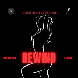 Rewind (feat. Farisha) Pacekmester