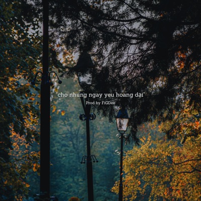 Cho những ngày yêu hoang dại - Single