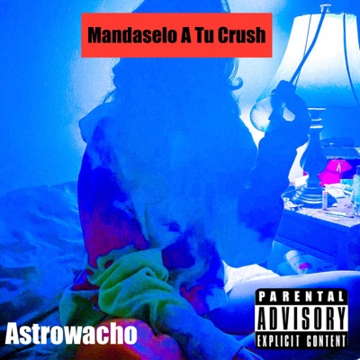 Mandaselo A Tu Crush (feat. NiggoBlock) - Single