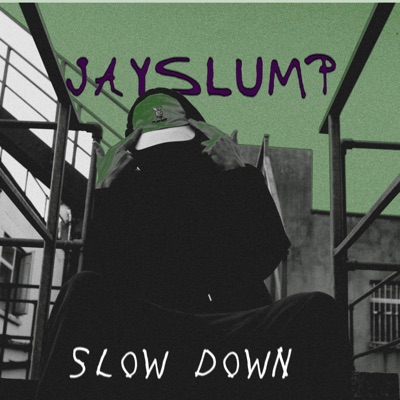 slow down - Single